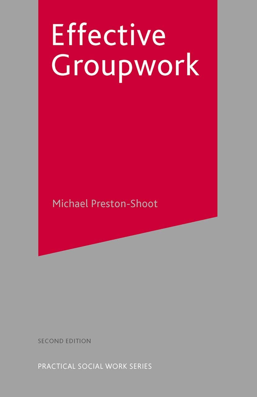 Effective Groupwork (Practical Social Work Series, 48),Used
