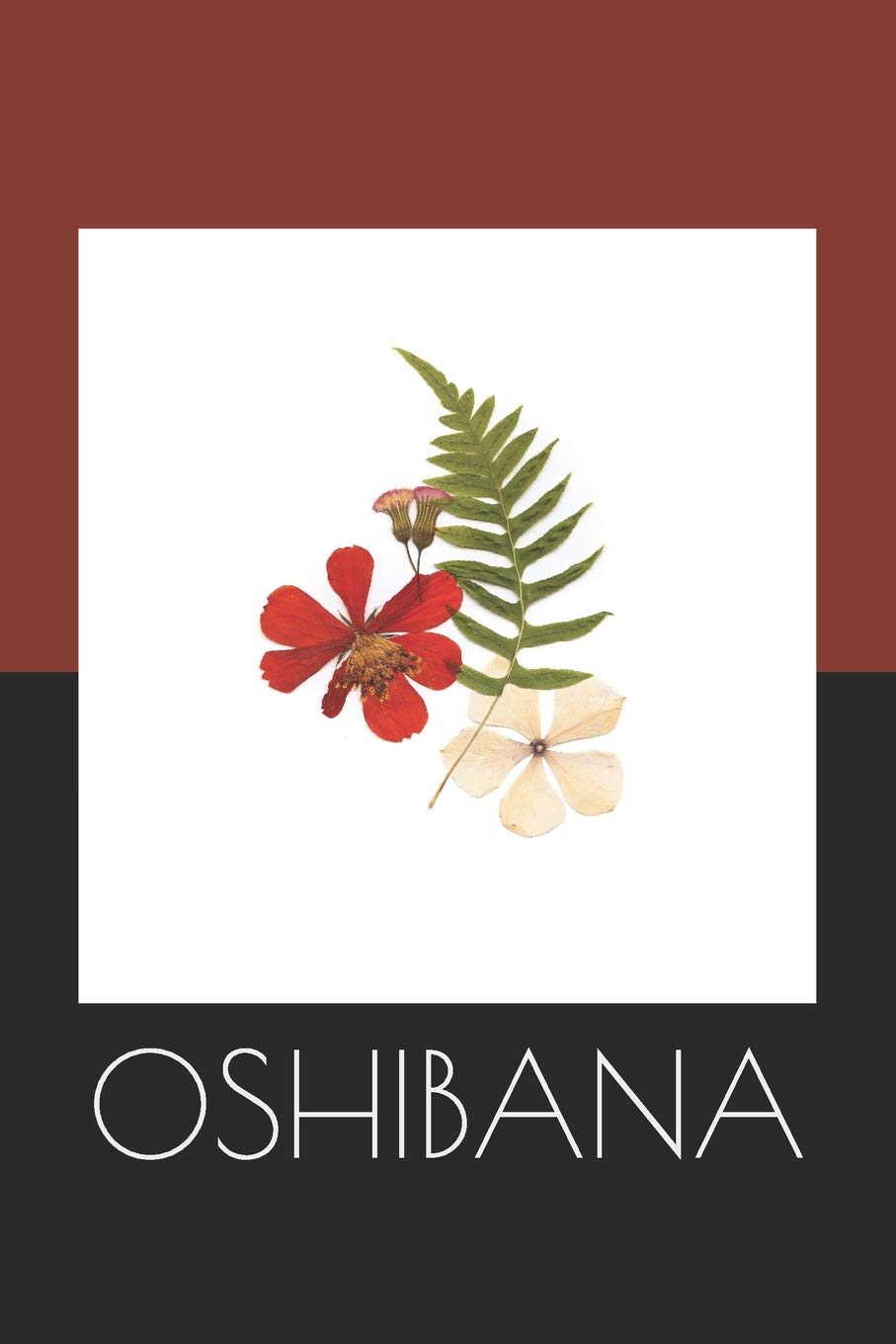 Oshibana: Create Art Using Pressed Flowers and Other Botanical Pieces,Used