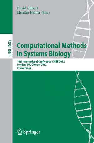 Computational Methods in Systems Biology: 10th International Conference, CMSB 2012, London, UK, October 35, 2012, Proceedings (,Used