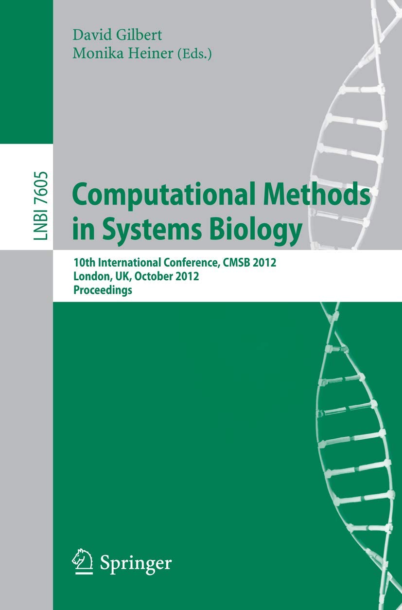 Computational Methods in Systems Biology: 10th International Conference, CMSB 2012, London, UK, October 35, 2012, Proceedings (,Used
