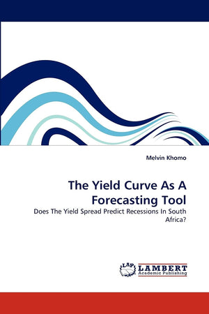 The Yield Curve As A Forecasting Tool: Does The Yield Spread Predict Recessions In South Africa?,Used