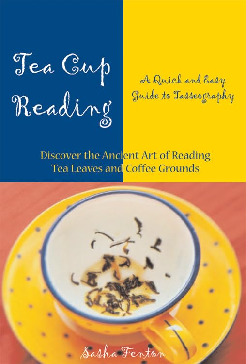 Tea Cup Reading: A Quick and Easy Guide to Tasseography,Used