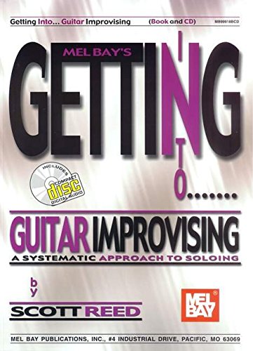 Getting into Guitar Improvising: A Systematic Approach to Soloing,Used