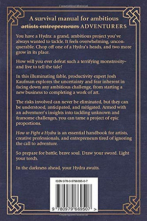 How To Fight A Hydra: Face Your Fears, Pursue Your Ambitions, And Become The Hero You Are Destined To Be-new,New