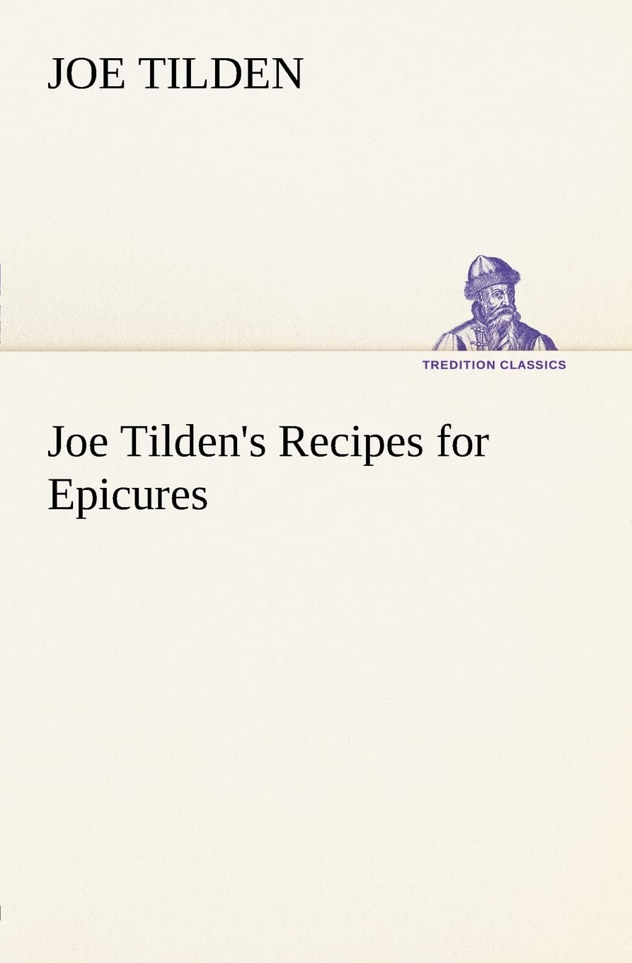 Joe Tilden's Recipes for Epicures,Used