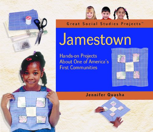 Jamestown: Hands on Projects About One of America's 1st Communities (Great Social Studies Projects),Used
