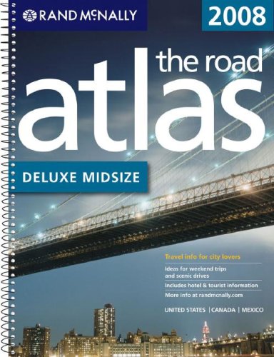 Rand Mcnally 2008 Deluxe Midsize Road Atlas United States/Canada/Mexico: Delux Midsize (Rand Mcnally Road Atlas Mid Size Deluxe),Used