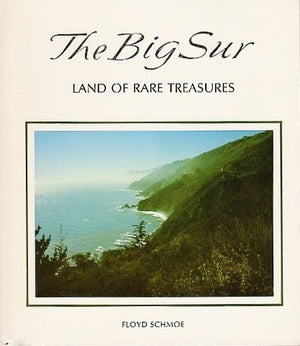 The Big Sur: Land of rare treasures,Used