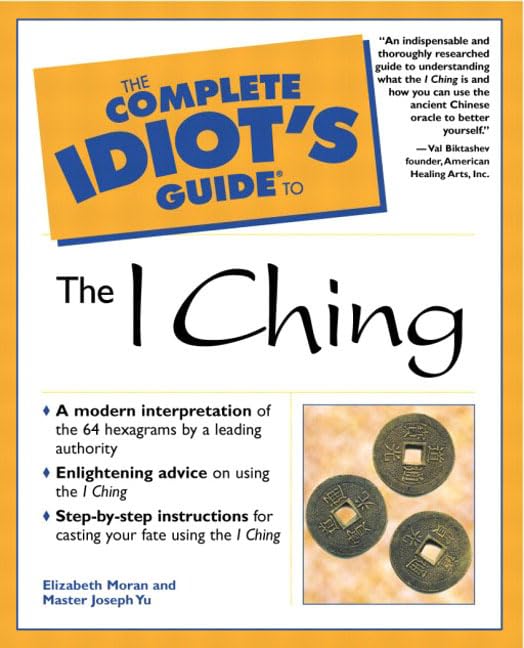 The Complete Idiot'S Guide To I Ching