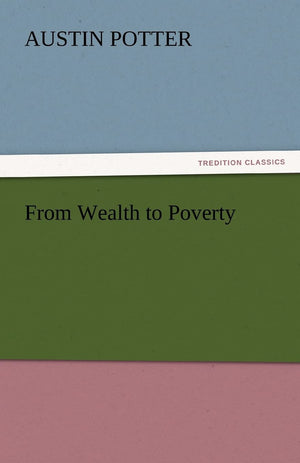 From Wealth to Poverty,Used
