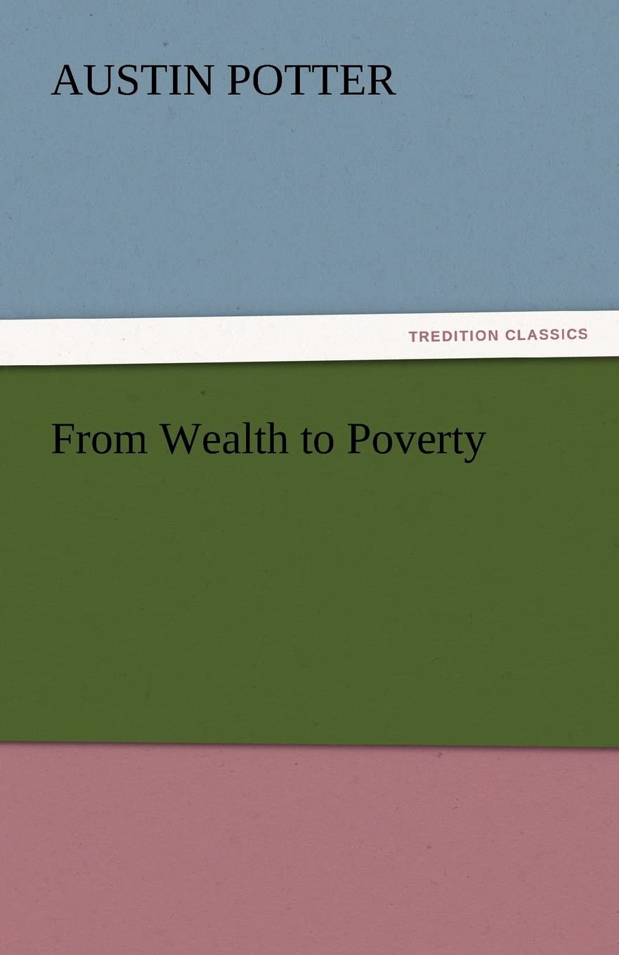 From Wealth to Poverty,Used