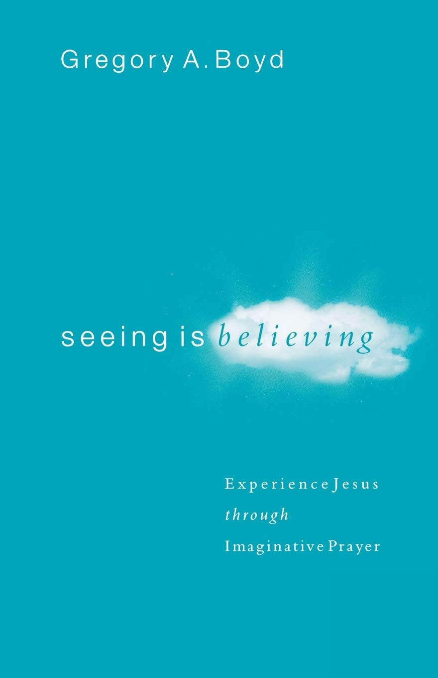 Seeing Is Believing: Experience Jesus through Imaginative Prayer,Used