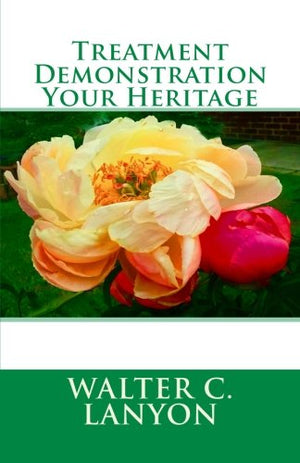 Treatment  Demonstration  Your Heritage