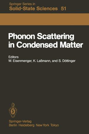 Phonon Scattering in Condensed Matter: Proceedings of the Fourth International Conference University of Stuttgart, Fed. Rep. of ,Used