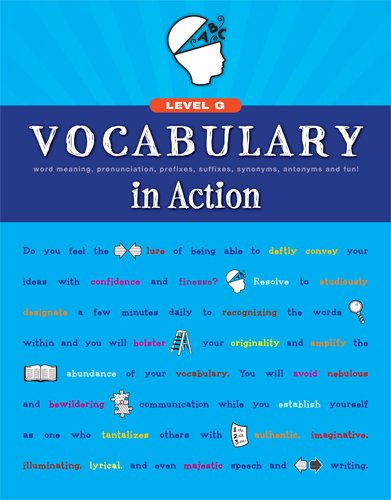 Vocabulary In Action Level G: Word Meaning, Pronunciation, Prefixes, Suffixes, Synonyms, Antonyms, And Fun! (Vocabulary In Actio,New