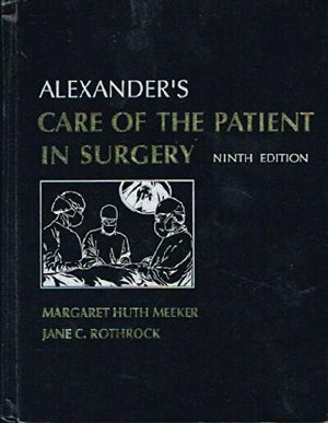 Alexanders Care Of The Patient In Surgery,New