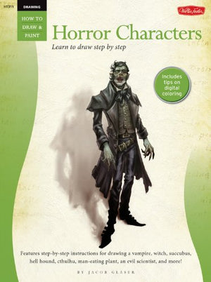 Drawing: Horror Characters (How to Draw & Paint),Used