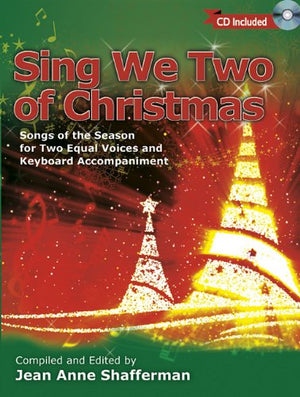 Sing We Two of Christmas: Songs of the Season for Two Equal Voices and Keyboard Accompaniment,Used