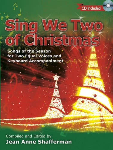 Sing We Two of Christmas: Songs of the Season for Two Equal Voices and Keyboard Accompaniment,Used