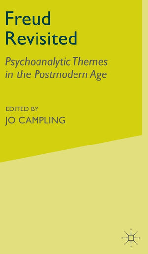 Freud Revisited: Psychoanalytic Themes in the Postmodern Age,Used