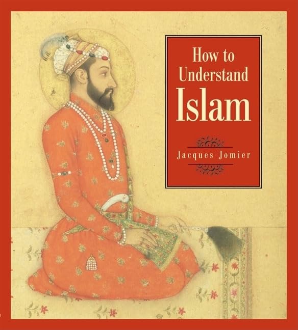 How to Understand Islam,New