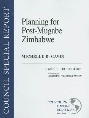 Planning for PostMugabe Zimbabwe (Council Special Report),Used