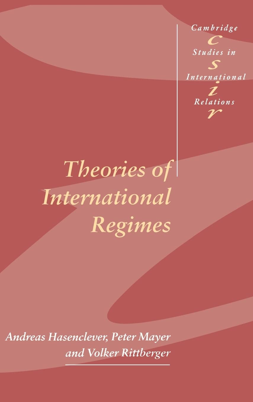 Theories of International Regimes (Cambridge Studies in International Relations, Series Number 55),Used