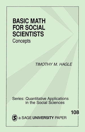 Basic Math for Social Scientists: Concepts (Quantitative Applications in the Social Sciences),Used