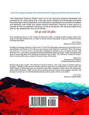 The Alzheimer's Creativity Project: The Caregiver's Ultimate Guide to a Good Day; Communication and Activities in the World of A,Used