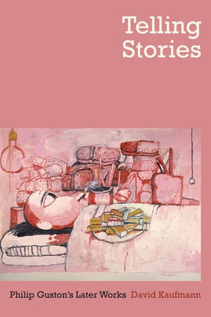 Telling Stories: Philip Guston's Later Works,Used
