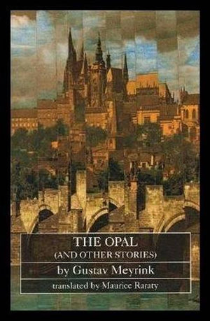 The Opal, and Other Stories (Dedalus European Classics),Used
