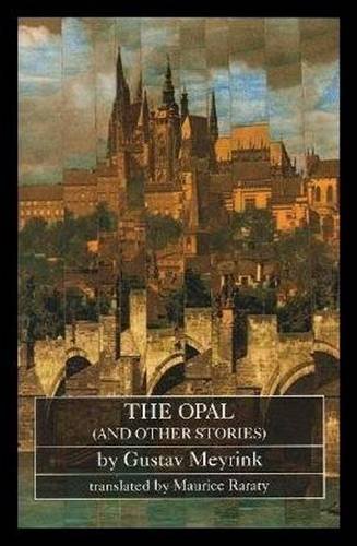 The Opal, and Other Stories (Dedalus European Classics),Used