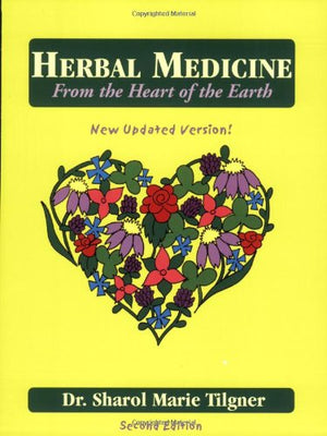 Herbal Medicine From The Heart Of The Earth