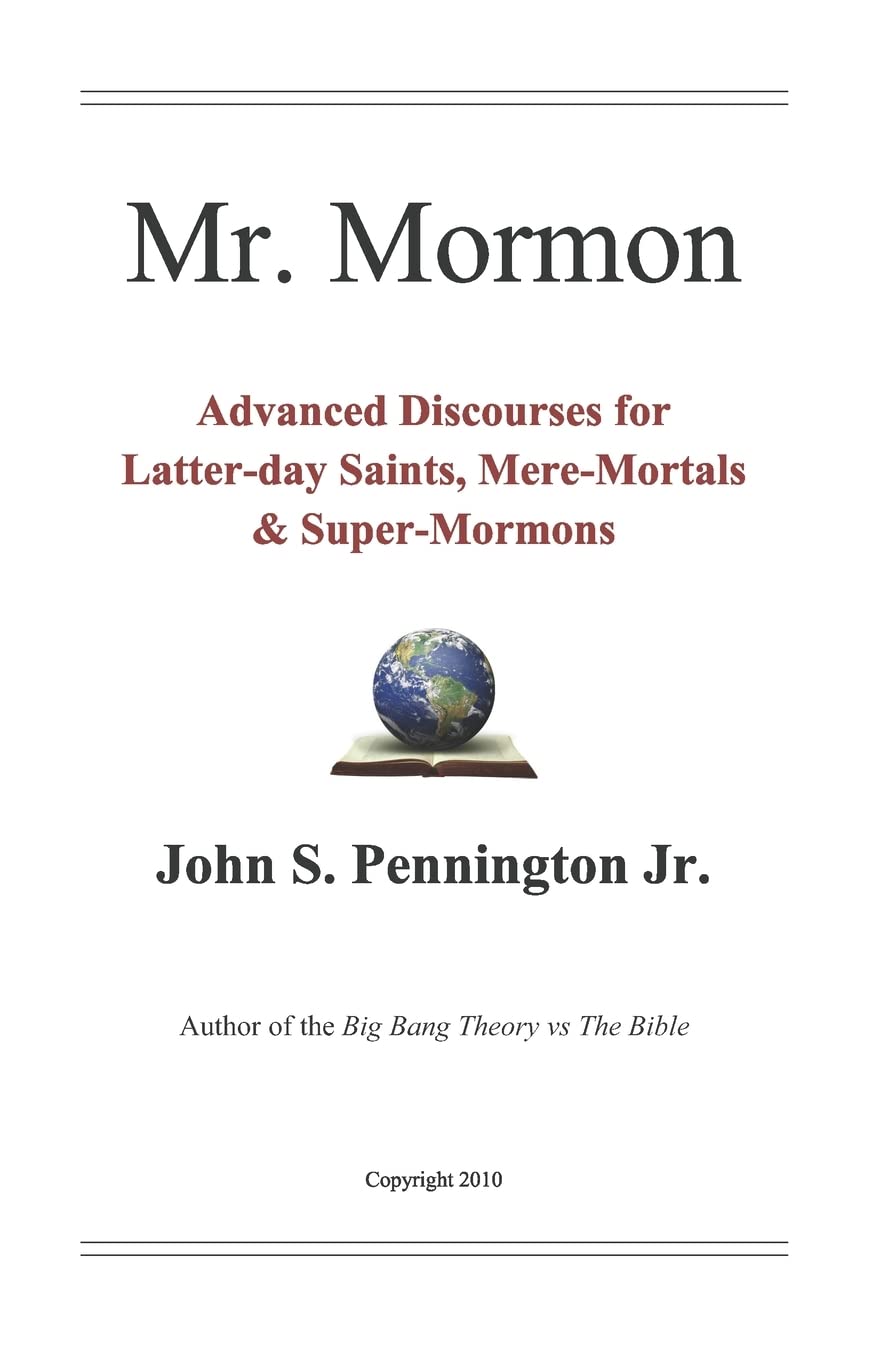 Mr. Mormon: Advanced Discourses for Latterday Saints, MereMortals & SuperMormons,Used