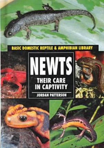 Newts: Their Care in Captivity (Basic Domestic Reptile & Amphibian Library),Used
