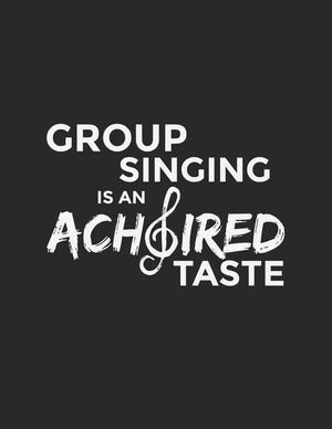 Group Singing Is An Achoired Taste: Choir Pun Notebook,Used