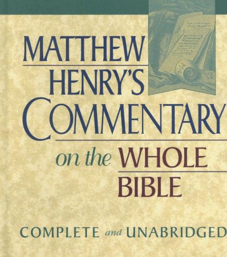 Matthew Henry'S Commentary On The Whole Bible: Complete And Unabridged,Used