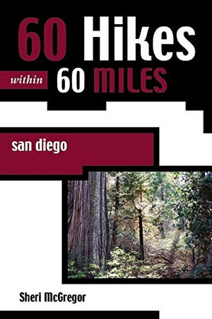 60 Hikes Within 60 Miles: San Diego: Including North, South, and East Counties,Used