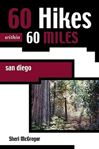 60 Hikes Within 60 Miles: San Diego: Including North, South, and East Counties,Used