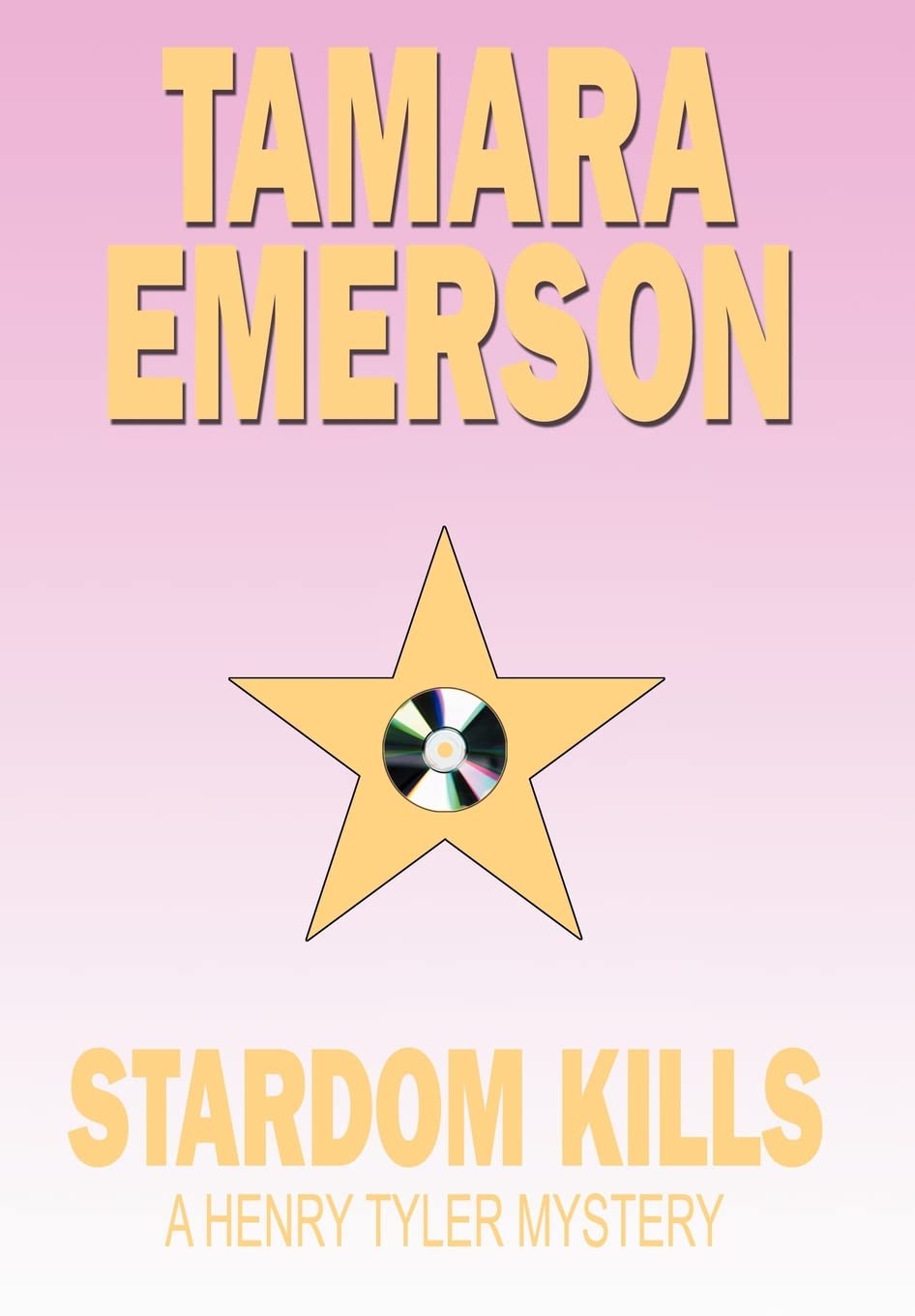 Stardom Kills: A Henry Tyler Mystery,Used