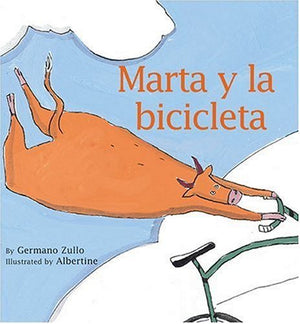 Marta Y La Bicicleta/ Marta and the Bicycle (Spanish Edition),Used