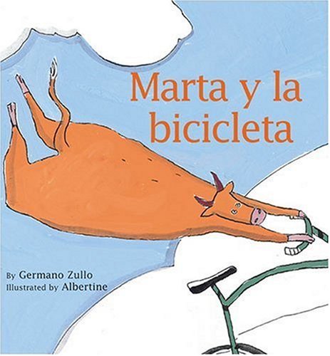 Marta Y La Bicicleta/ Marta and the Bicycle (Spanish Edition),Used