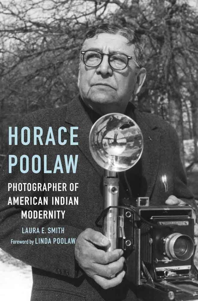 Horace Poolaw, Photographer Of American Indian Modernity,Used