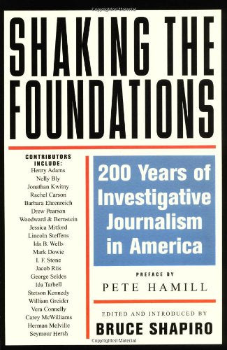 Shaking the Foundations: 200 Years of Investigative Journalism in America (Nation Books),Used