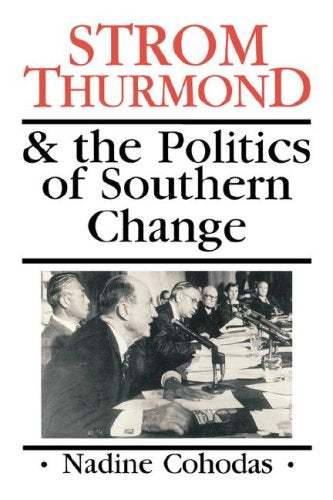 Strom Thurmond & the Politics of Southern Change,Used