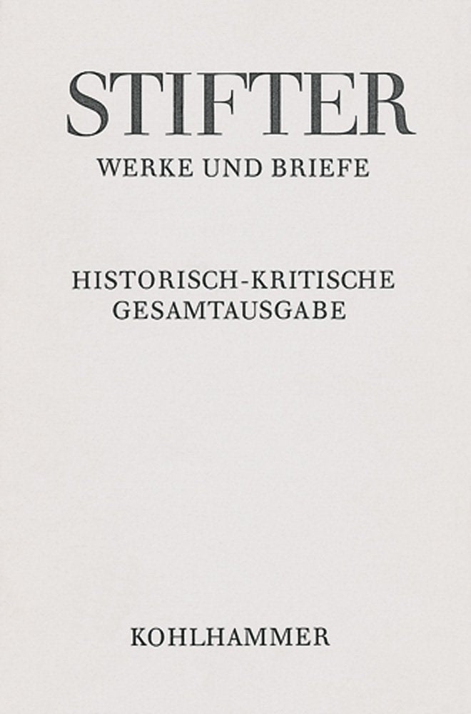 Amtliche Schriften Zu Schule Und Universitat, Teil Iii: Texte (Adalbert Stifter: Werke Und Briefe) (German Edition),Used