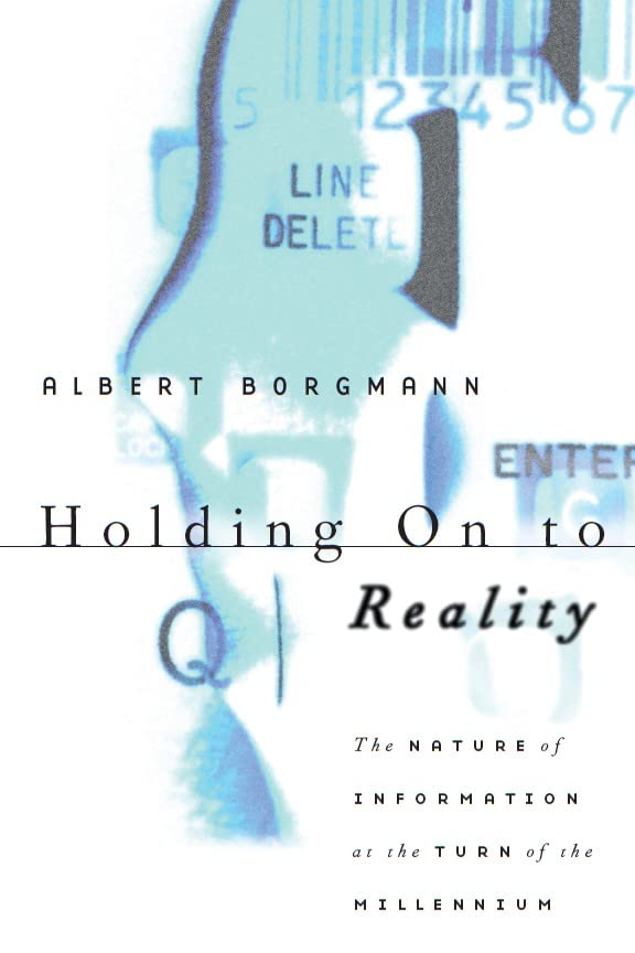 Holding On to Reality: The Nature of Information at the Turn of the Millennium,Used
