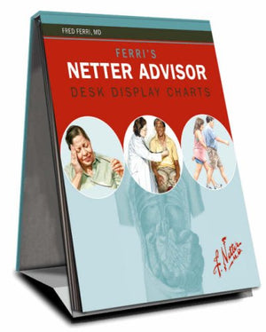 Ferris Netter Advisor Desk Display Charts (Netter Clinical Science)
