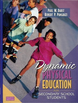 Dynamic Physical Education for Secondary School Students (4th Edition),Used
