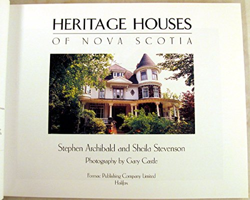 Heritage Houses of Nova Scotia (Formac Illustrated History),Used